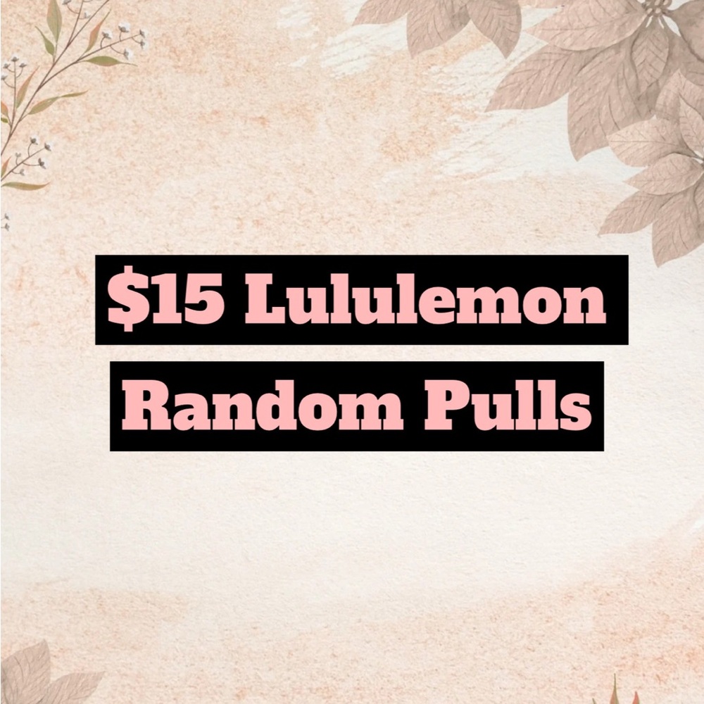 Lululemon Random Pulls- $15
